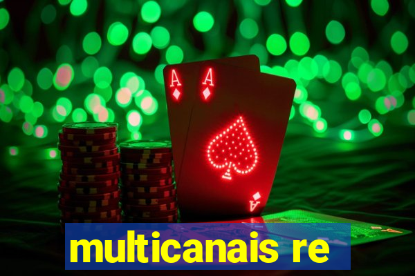 multicanais re